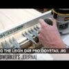 Leigh D4R Pro 24" Dovetail Jig 2 Leigh D4R Pro 24" Dovetail Jig -Carpentry Shop hqdefault 101